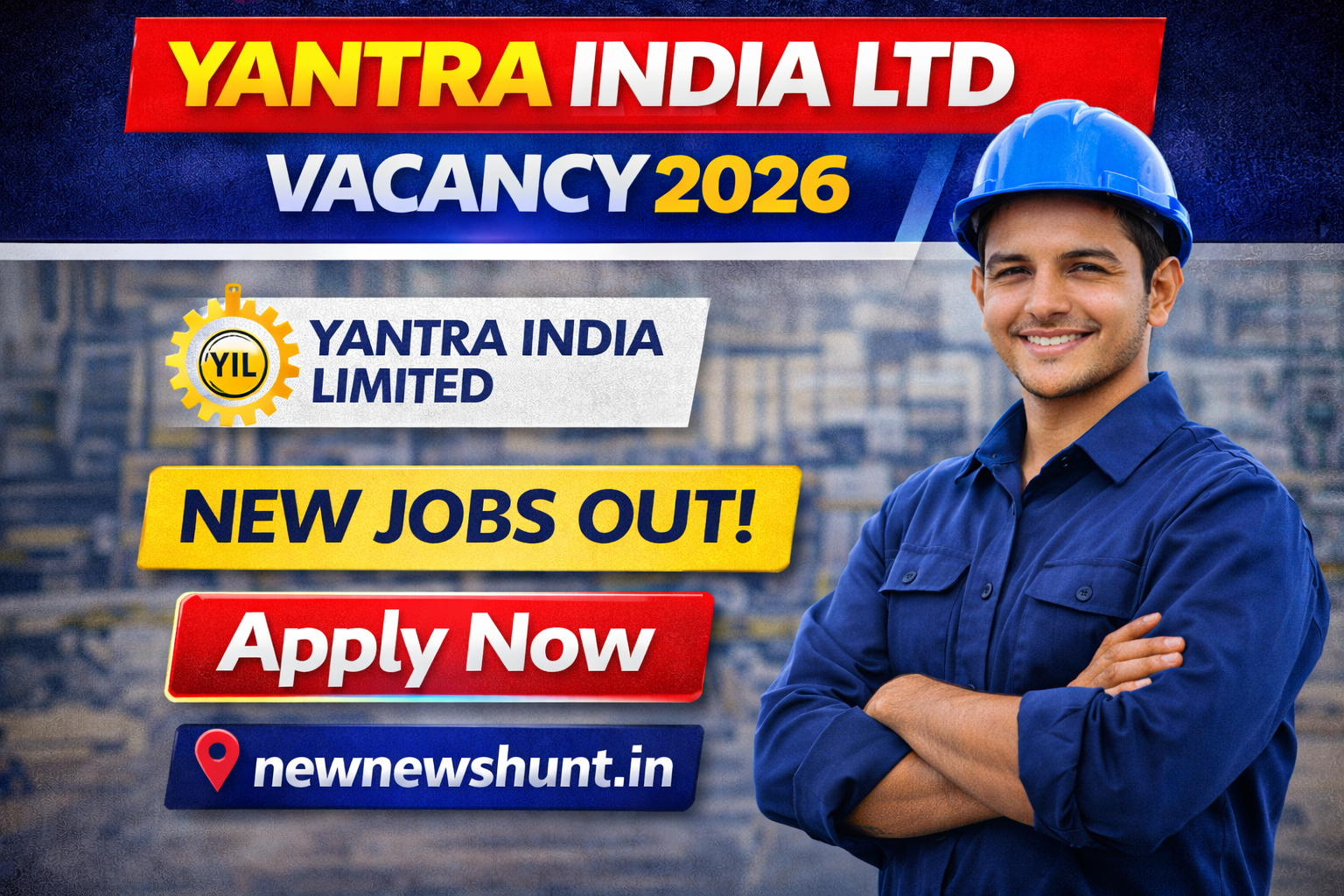 Yantra India Limited Vacancy 2026